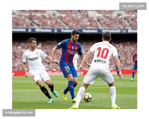 塞维利亚进攻效率惊人射门转化率高达17点4百分比称霸西甲